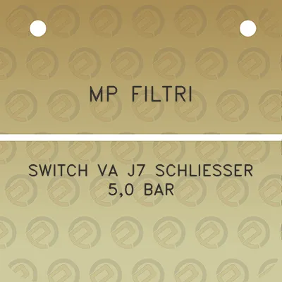 mp-filtri-switch-va-j7-schliesser-50-bar