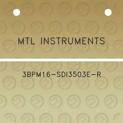 mtl-instruments-3bpm16-sdi3503e-r