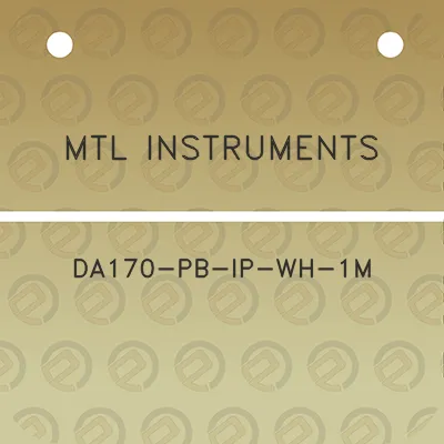 mtl-instruments-da170-pb-ip-wh-1m