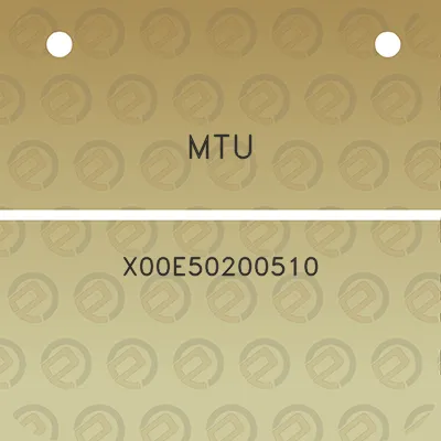 mtu-x00e50200510