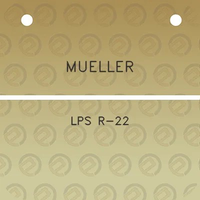 mueller-lps-r-22