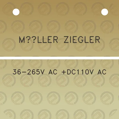 muller-ziegler-36-265v-ac-dc110v-ac