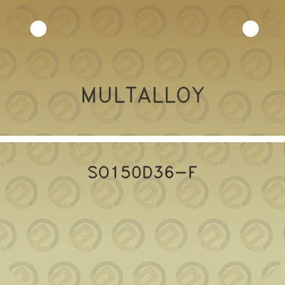 multalloy-so150d36-f