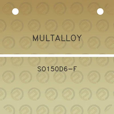 multalloy-so150d6-f