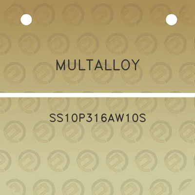 multalloy-ss10p316aw10s