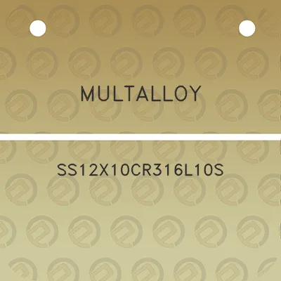 multalloy-ss12x10cr316l10s