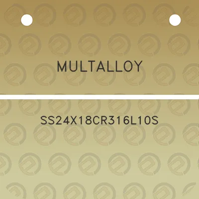 multalloy-ss24x18cr316l10s