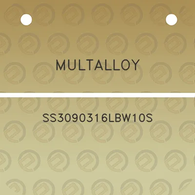 multalloy-ss3090316lbw10s