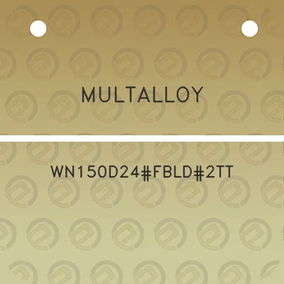 multalloy-wn150d24fbld2tt