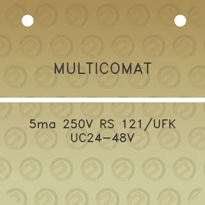 multicomat-5ma-250v-rs-121ufk-uc24-48v