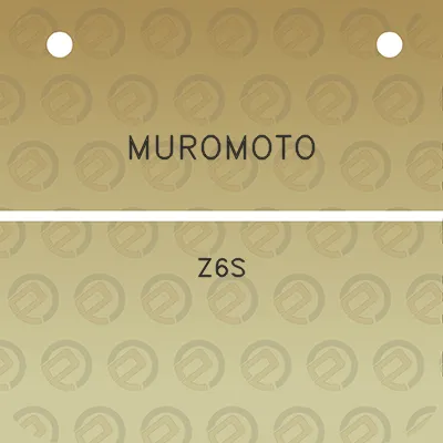 muromoto-z6s