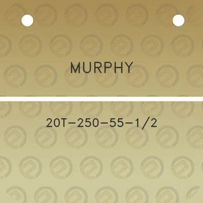 murphy-20t-250-55-12