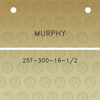 murphy-25t-300-16-12