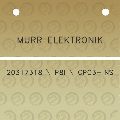 murr-elektronik-20317318-p8i-gpo3-ins