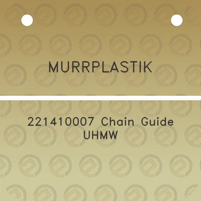 murrplastik-221410007-chain-guide-uhmw