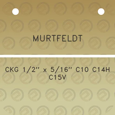 murtfeldt-ckg-12-x-516-c10-c14h-c15v