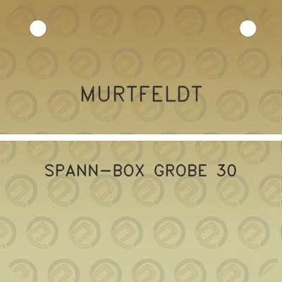 murtfeldt-spann-box-grobe-30