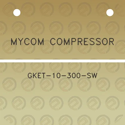 mycom-compressor-gket-10-300-sw