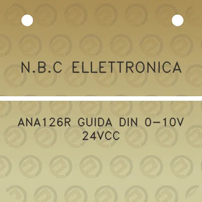 nbc-ellettronica-ana126r-guida-din-0-10v-24vcc