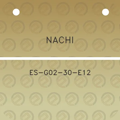 nachi-es-g02-30-e12