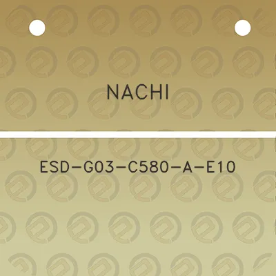 nachi-esd-g03-c580-a-e10