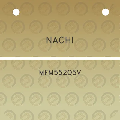 nachi-mfm552q5v