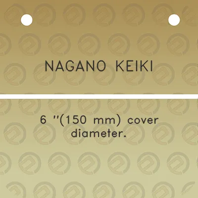 nagano-keiki-6-150-mm-cover-diameter