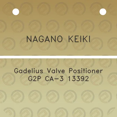 nagano-keiki-gadelius-valve-positioner-g2p-ca-3-13392