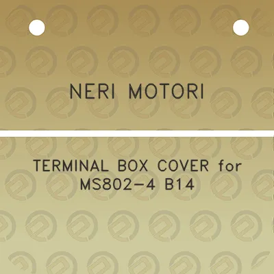 neri-motori-terminal-box-cover-for-ms802-4-b14