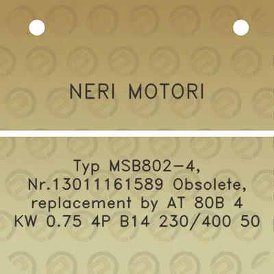 neri-motori-typ-msb802-4-nr13011161589-obsolete-replacement-by-at-80b-4-kw-075-4p-b14-230400-50