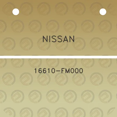 nissan-16610-fm000