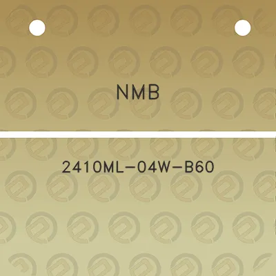 nmb-2410ml-04w-b60