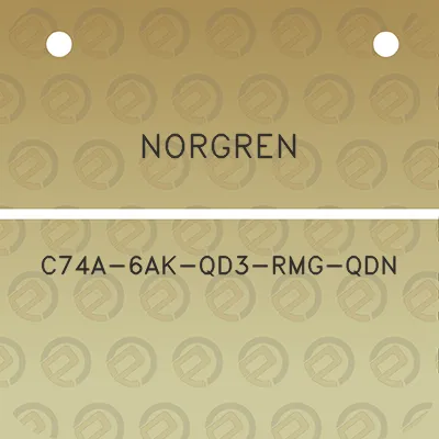 norgren-c74a-6ak-qd3-rmg-qdn