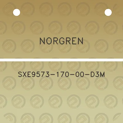 norgren-sxe9573-170-00-d3m