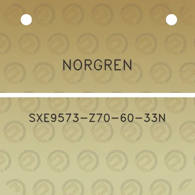 norgren-sxe9573-z70-60-33n