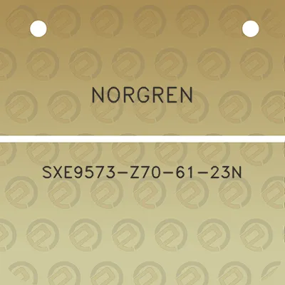 norgren-sxe9573-z70-61-23n