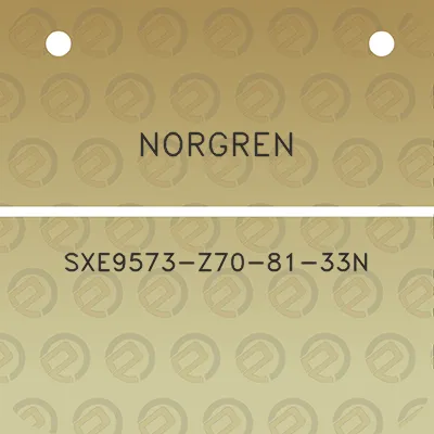 norgren-sxe9573-z70-81-33n