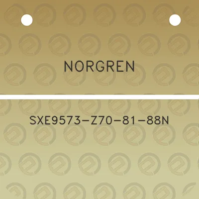 norgren-sxe9573-z70-81-88n