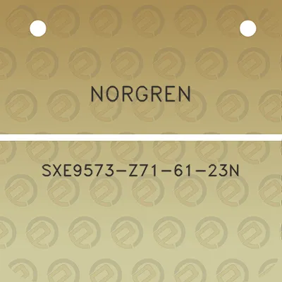 norgren-sxe9573-z71-61-23n