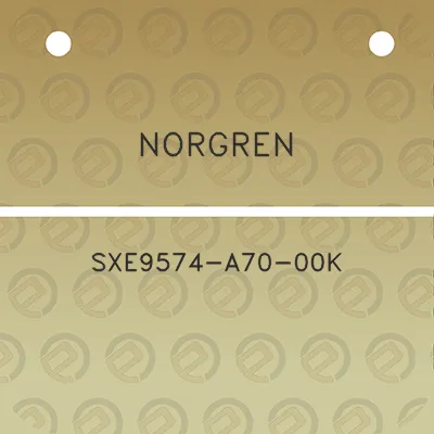 norgren-sxe9574-a70-00k