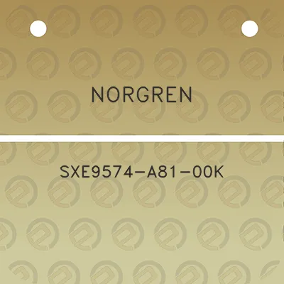 norgren-sxe9574-a81-00k