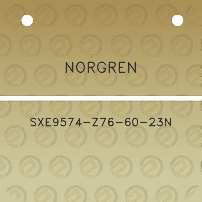 norgren-sxe9574-z76-60-23n