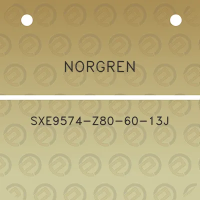 norgren-sxe9574-z80-60-13j