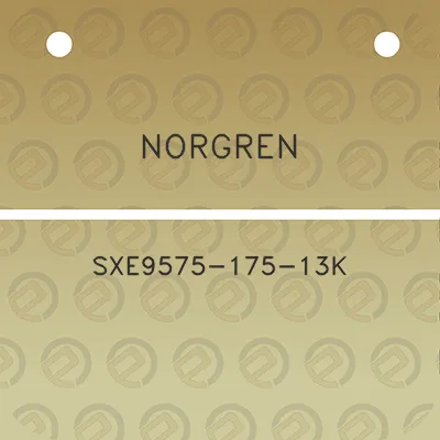 norgren-sxe9575-175-13k