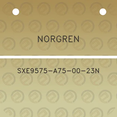 norgren-sxe9575-a75-00-23n