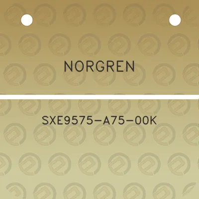 norgren-sxe9575-a75-00k