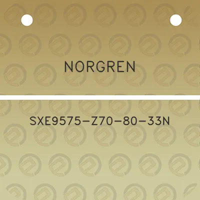 norgren-sxe9575-z70-80-33n