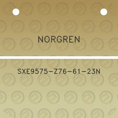 norgren-sxe9575-z76-61-23n