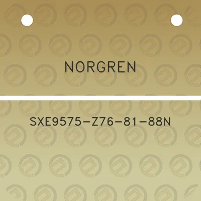 norgren-sxe9575-z76-81-88n