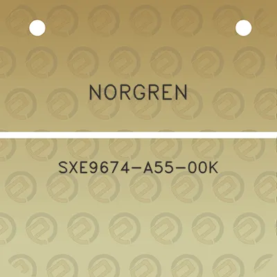 norgren-sxe9674-a55-00k